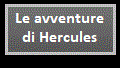 La soria de... 'Le avventure di Hercules'